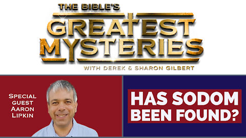 The Bible's Greatest Mysteries: Has Sodom Been Found?