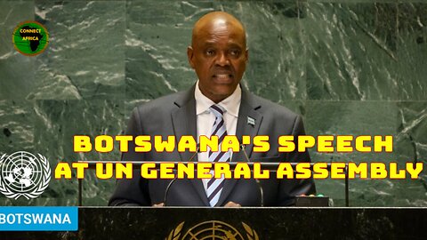 BOTSWANA'S SPEECH AT THE UN GENERAL ASSEMBLY 2024