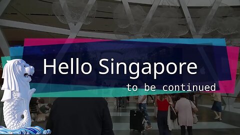 Around the World - Hello Singapore