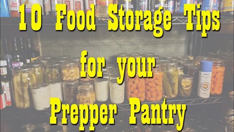 10 Food Storage Tips for your Prepper Pantry ~ Preparedness