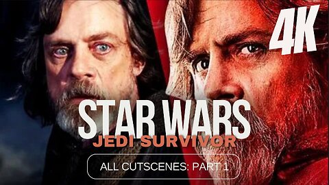 STAR WARS JEDI: SURVIVOR (LUKE SKYWALKER MOD) (2023) | ALL CUTSCENES FULL MOVIE PART 1