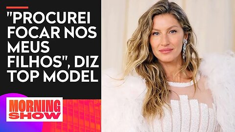 Gisele Bündchen diz que largou cigarro e álcool