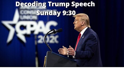 Decoding Trump Speech Sunday 9:30 pm