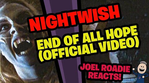 Nightwish - End Of All Hope (OFFICIAL VIDEO) - Roadie Reacts