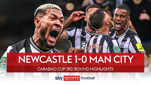 EXTENDED HIGHLIGHTS | Newcastle 1-0 Man City | Defeat in Carabao Cup.