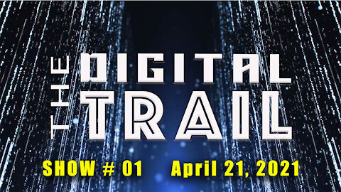 Digital Trail - Show #01