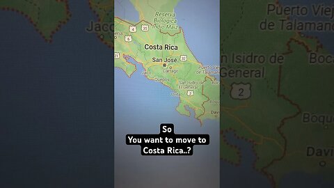 So you want to move to Costa Rica?🤣