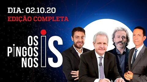 Os Pingos Nos Is - 02/10/20 - VÍRUS CHINÊS PEGA TRUMP / MORO X KASSIO / CARTA CAPITAL MILITANTE