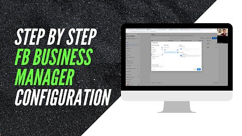 Watch Me Do an Onboarding: Configuring the Facebook Business Manager for a New Client