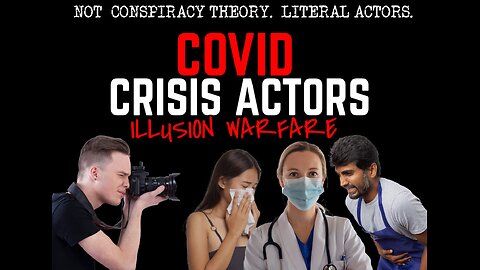 Covid Crisis Actors to be “Hospital Patients”