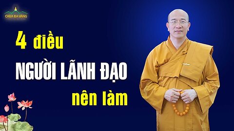 4 điều người lãnh đạo nên làm để nhân viên gắn bó lâu dài với doanh nghiệp theo lời Phật dạy