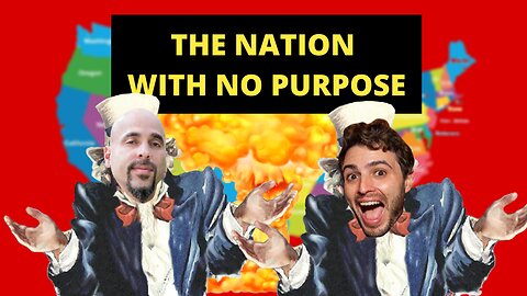 The Nation With No Purpose