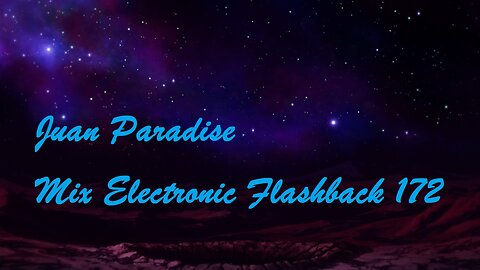 Juan Paradise Mix Electronic Flashback 172