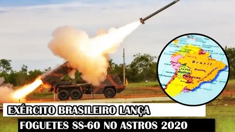 Exército Brasileiro Lança Foguetes SS-60 No Astros 2020