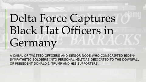 Delta Force Arrests Black Hat Officers in Germany