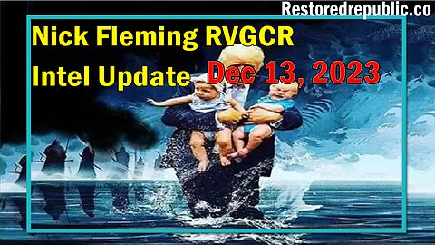 Nick Fleming RVGCR Intel Update December 13, 2023