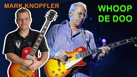 Como tocar WHOOP DE DOO (Mark Knopfler) - Aula Completa + PDF