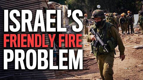 IDF Admits That They Killed Their Own On October 7th