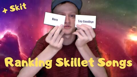 Ranking 57 Skillet Songs + Skit