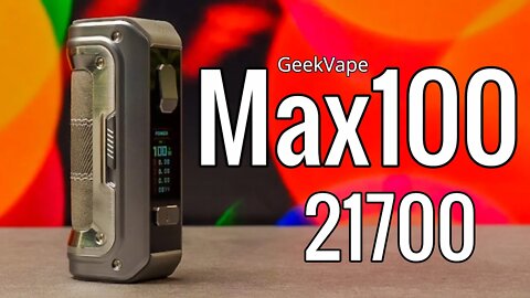 GeekVape Max100 takes a 21700