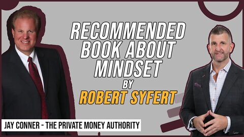 Recommended Book About Mindset by Robert Syfert | Jay Conner, The Private Money Authority