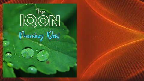 The IQON - Morning Dew