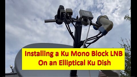 Installing a Mono Block on my Elipitical FTA Satellite Dish.