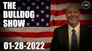 The Bulldog Show | January 28, 2022