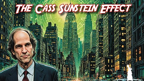 1: The Cass Sunstein Effect