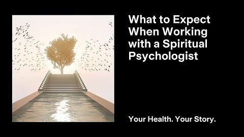 What to Expect When Working with a Spiritual Psychologist