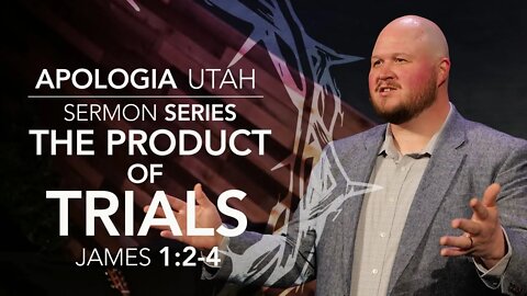 The Product of Trials | Sermon 2/6/2022