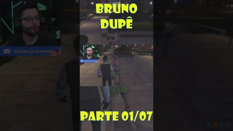 BRUNO DUPÊ (PLAYHARD), O PAI DO ANO / CIDADE ALTA / GTA RP / PARTE 01/07