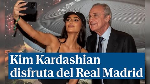 Kim Kardashian se hace un selfie con Florentino Pérez y disfruta del Real Madrid en el Bernabéu