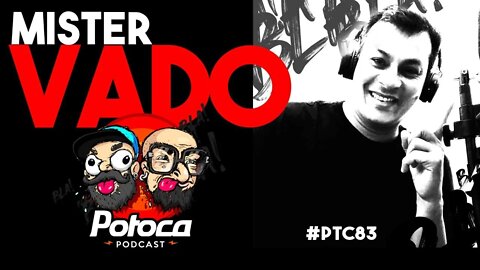 #PTC83 MISTER VADO