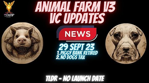 Drip Network Animal Farm V3 launch date update + Piggy Bank retired