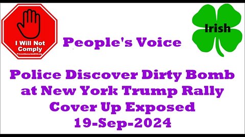 Police Discover Dirty Bomb at New York Trump Rally Cover Up Exposed 19-Sep-2024