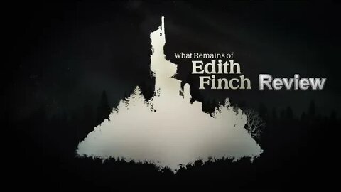 What Remains of Edith Finch Review (Xbox One Version)