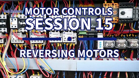 Industrial Motor Control Session 15 Reversing Motors