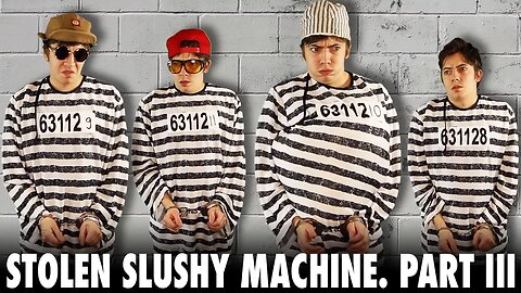 The Stolen Slushy Machine Story - Part 3