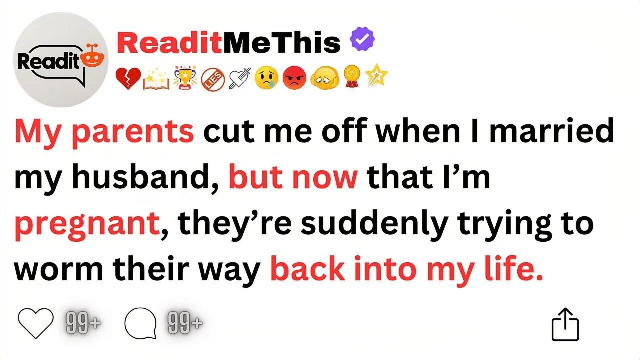 My parents cut me off when I married my husband, but now that I’m