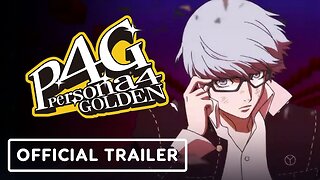 Persona 4 Golden - Official Launch Trailer