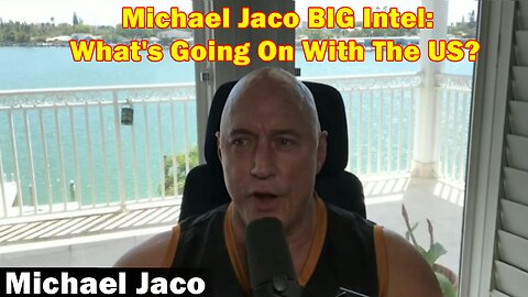 Michael Jaco BIG Intel 3.25.23: What's Going On With The US?