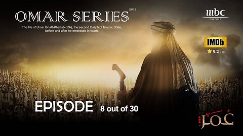 Omar Ibn Khattab Series: Episode 8 - Omar Embraces Islam, First Sermon