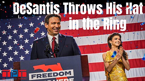 The Politically Tolerant #29 DeSantis Runs for President, is it over before it begins?