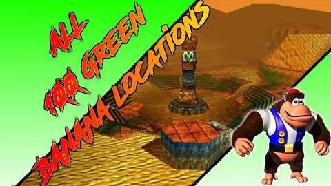 Donkey Kong 64 - Angry Aztec - Chunky Kong - All 100 Green Banana Locations