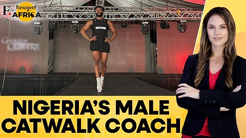 The Nigerian Man Redefining Catwalk Coaching | Firstpost Africa