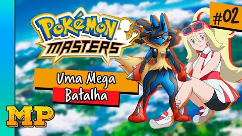 POKÉMON MASTERS - UMA MEGA BATALHA! [#02]