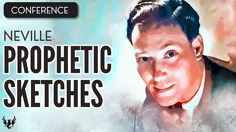 💥 NEVILLE GODDARD ❯ Prophetic Sketches ❯ 1967 ❯ COMPLETE CONFERENCE 📚