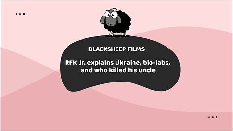 RFK Jr. explains Ukraine, bio-labs, and who killed his uncle. ep 16