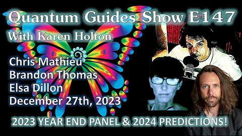 Quantum Guides Show: Chris Mathieu, Brandon Thomas & Elsa Dillon - 2023 REVIEW & 2024 PREDICTIONS